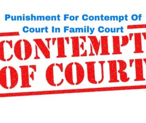 Punishment For Contempt Of Court In Family Court